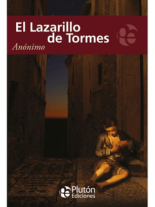 EL LAZARILLO DE TORMES - ANÓNIMO
