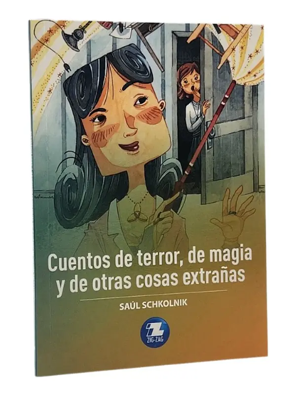 CUENTOS DE TERROR, DE MAGIA Y DE OTRAS COSAS EXTRAÑAS