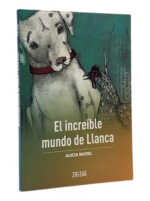 EL INCREÍBLE MUNDO DE LLANCA - ALICIA MOREL