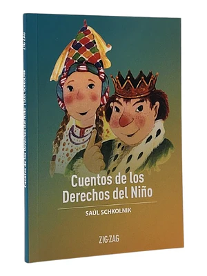 CUENTOS DE LOS DERECHOS DEL NIÑO - SAÚL SCHKOLNIK