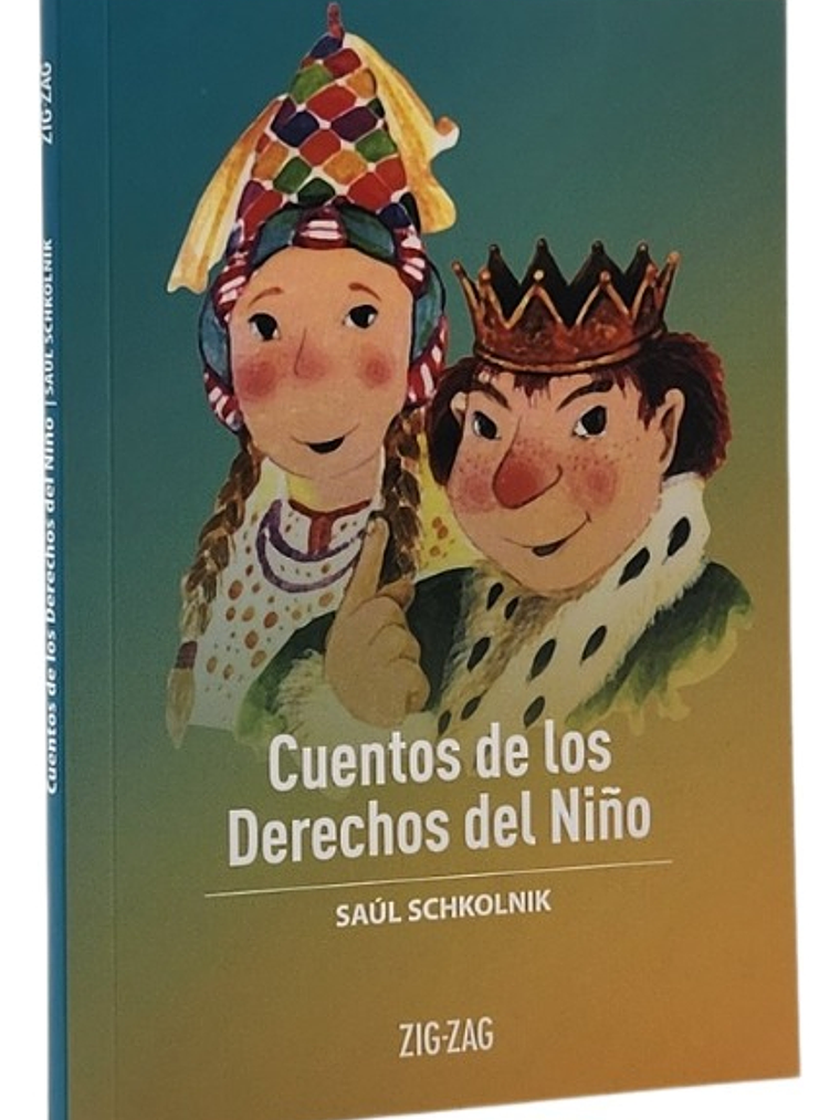 CUENTOS DE LOS DERECHOS DEL NIÑO - SAÚL SCHKOLNIK 1
