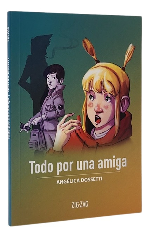 TODO POR UNA AMIGA - ANGÉLICA DOSSETTI