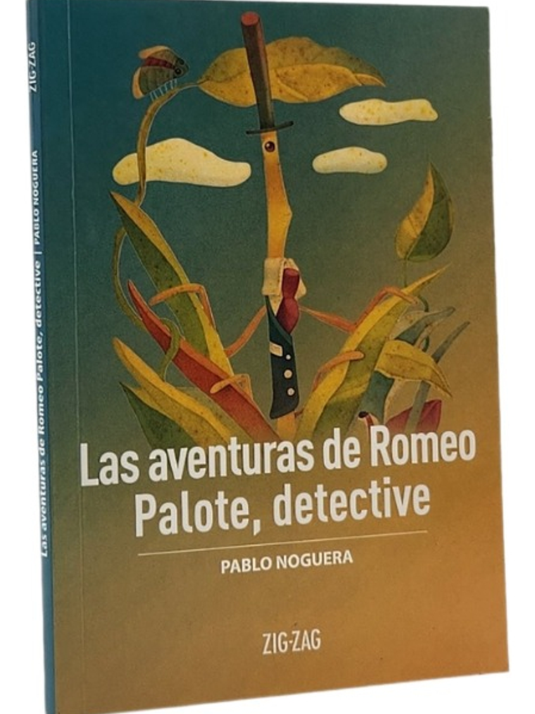 LAS AVENTURAS DE ROMEO PALOTE , DETECTIVE - PABLO NOGUERA 1