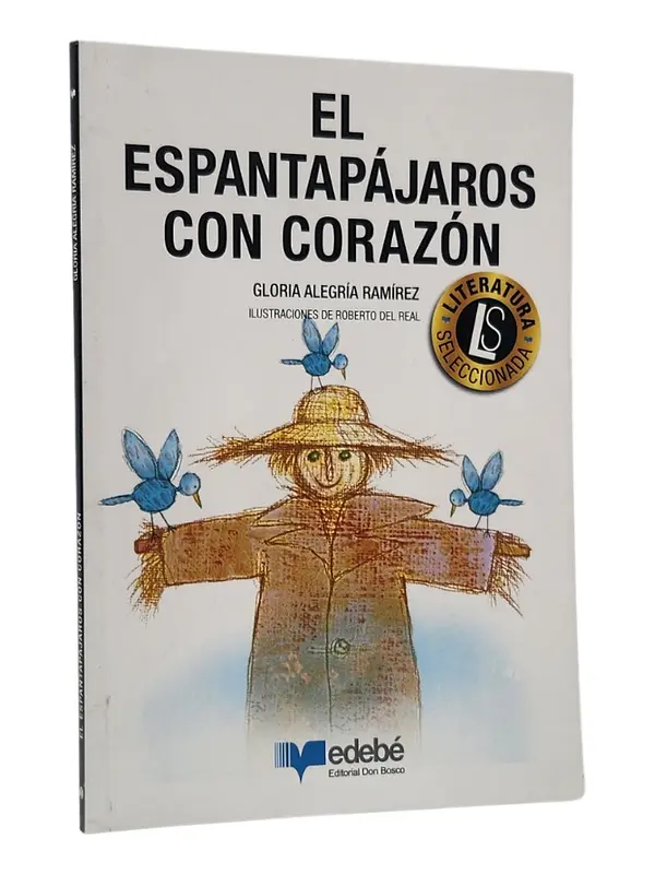 EL ESPANTAPÁJAROS CON CORAZÓN - GLORIA RAMÍREZ 