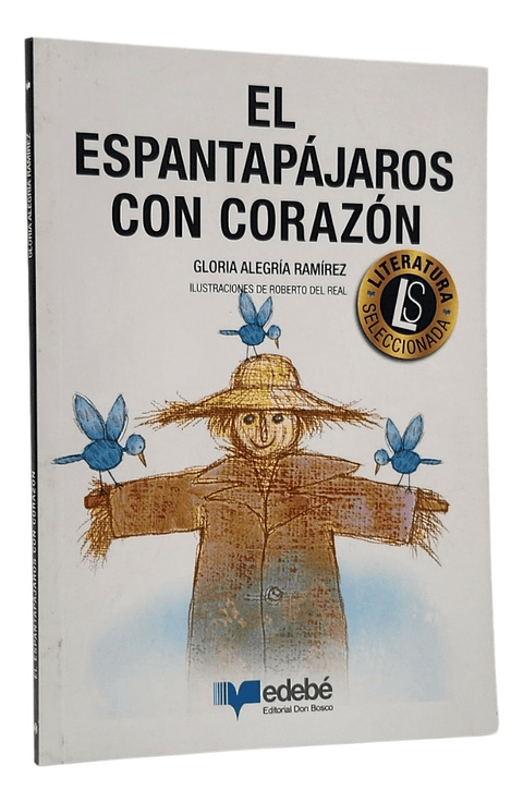 EL ESPANTAPÁJAROS CON CORAZÓN - GLORIA RAMÍREZ 
