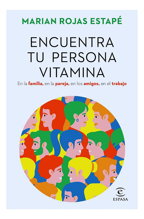 ENCUENTRA TU PERSONA VITAMINA - MARIAN ROJA ESTAPÉ