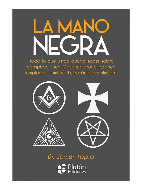 LA MANO NEGRA - DR. JAVIER TAPIA
