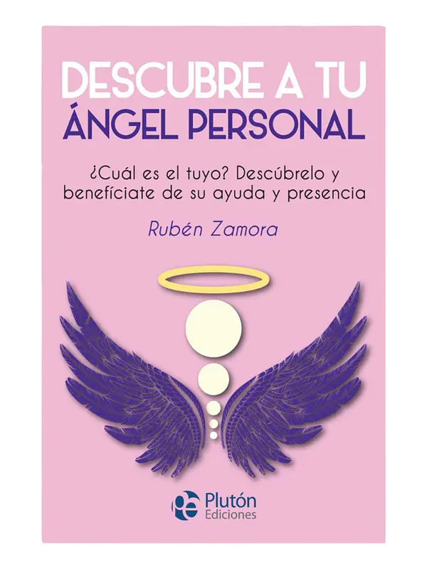 DESCUBRE A TU ÁNGEL PERSONAL - RUBÉN ZAMORA