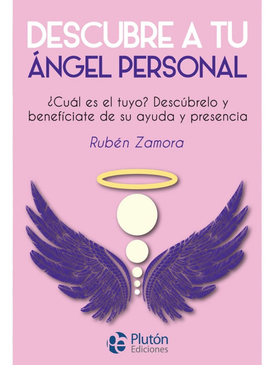 DESCUBRE A TU ÁNGEL PERSONAL - RUBÉN ZAMORA 1