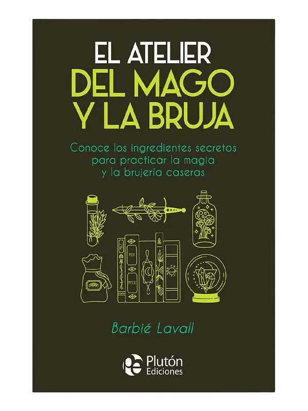 EL ATELIER DEL MAGO Y LA BRUJA - BARBIÉ LAVALL