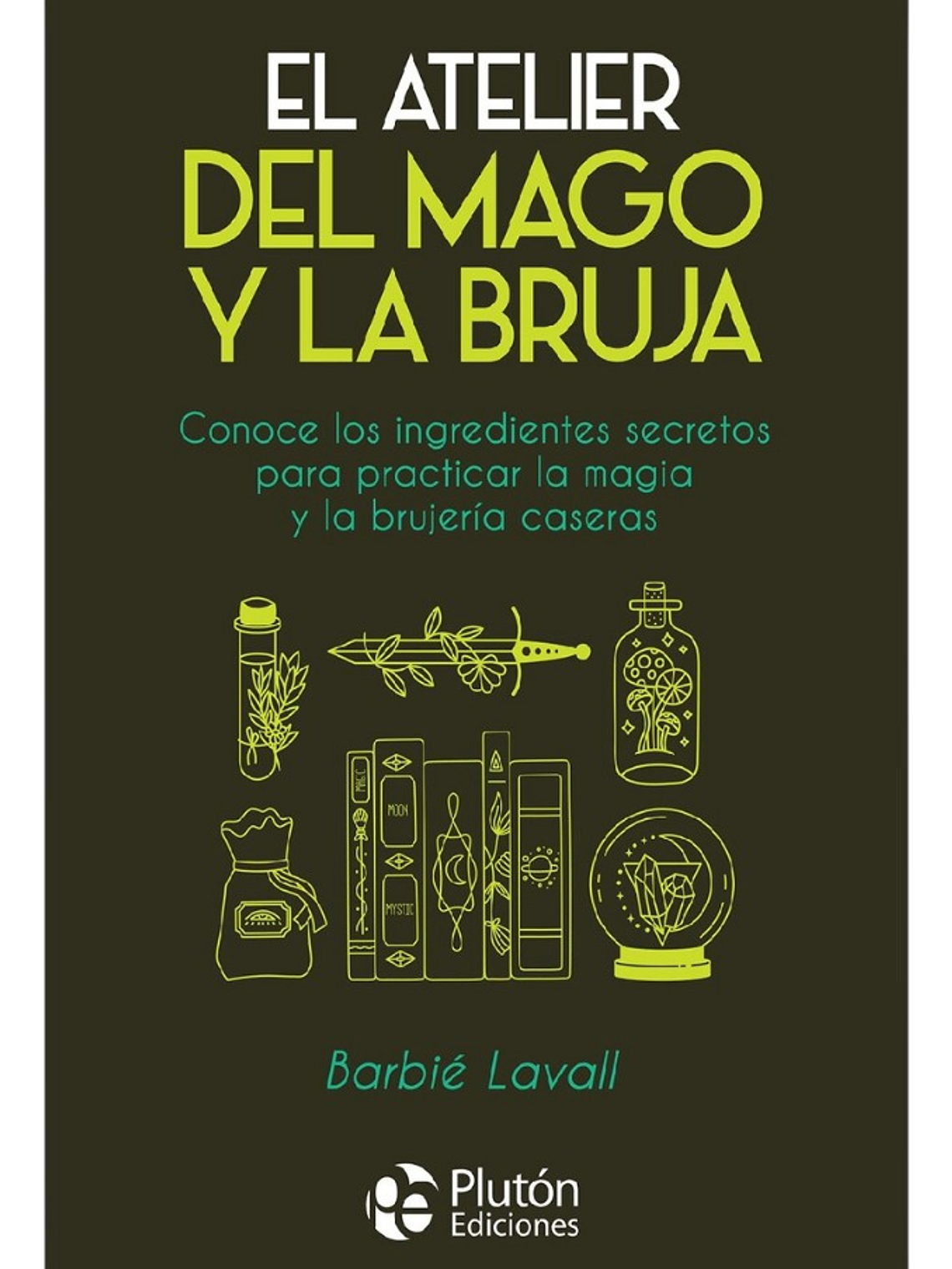 EL ATELIER DEL MAGO Y LA BRUJA - BARBIÉ LAVALL 1