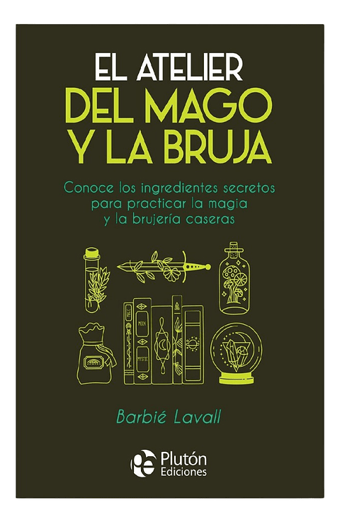 EL ATELIER DEL MAGO Y LA BRUJA - BARBIÉ LAVALL
