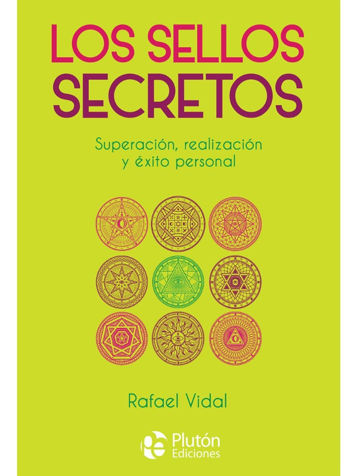 LOS SELLOS SECRETOS - RAFAEL VIDAL 1
