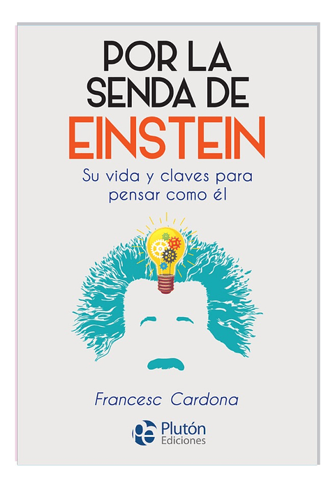 POR LA SENDA DE EINSTEIN - FRANCESC CARDONA
