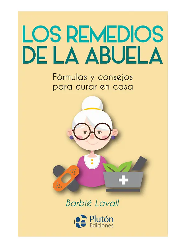 LOS REMEDIOS DE LA ABUELA - BARBIÉ LAVALL