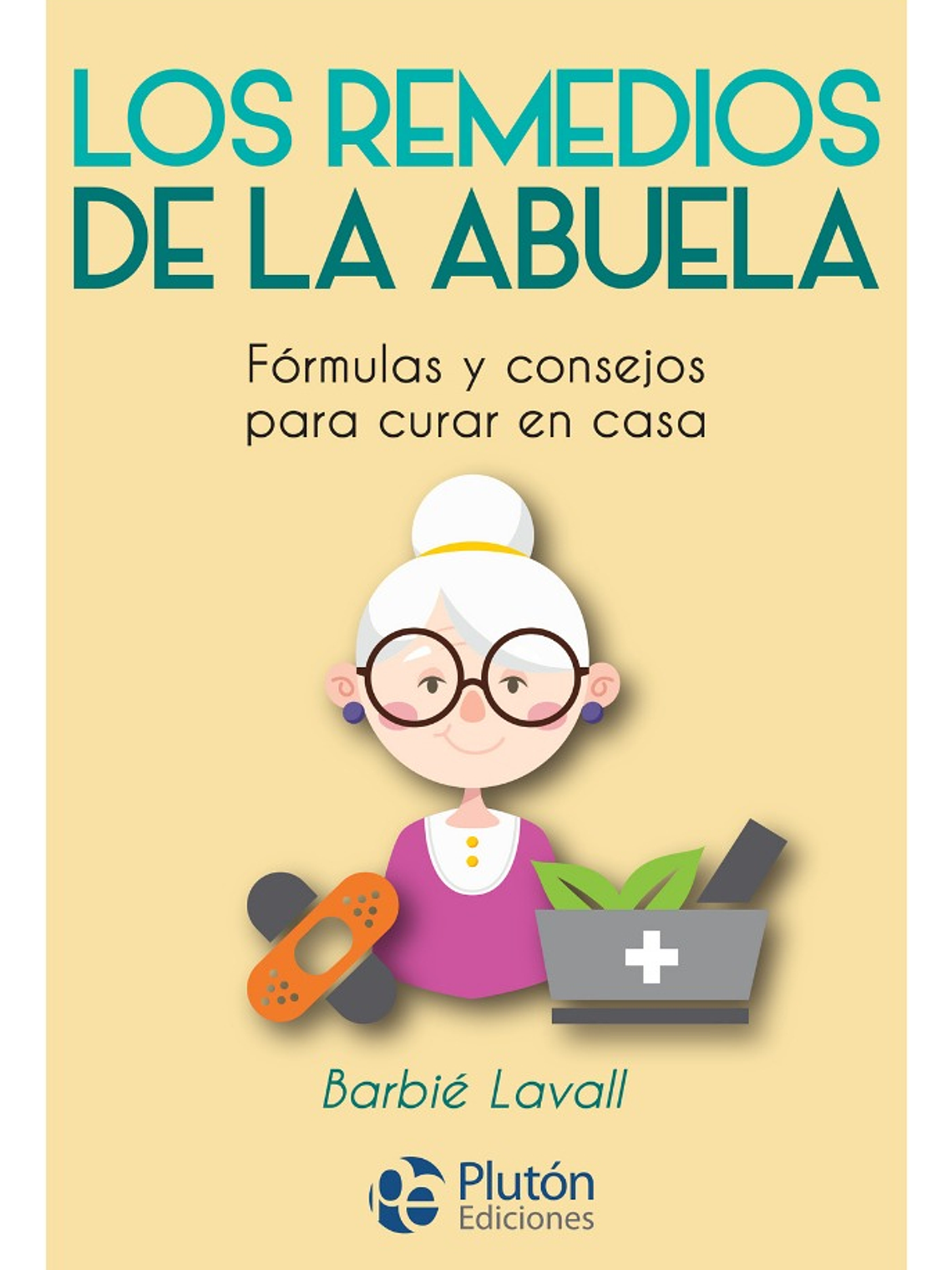 LOS REMEDIOS DE LA ABUELA - BARBIÉ LAVALL 1