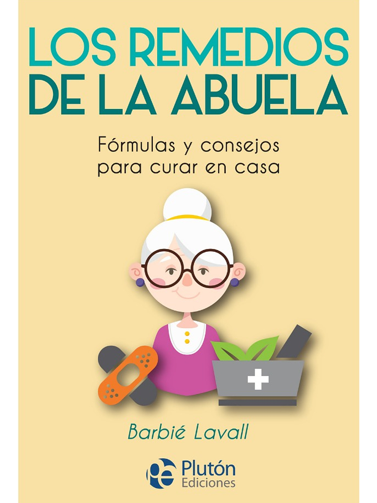 LOS REMEDIOS DE LA ABUELA - BARBIÉ LAVALL 1