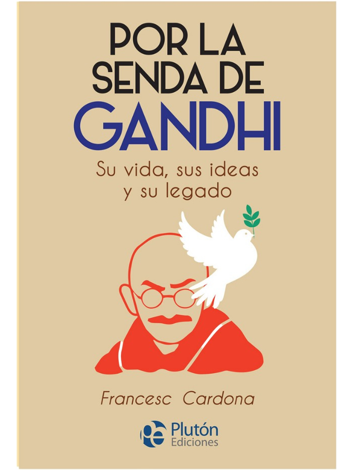 POR LA SENDA DE GANDHI - FRANCESC CARDONA 1