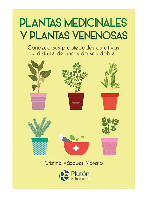 PLANTAS MEDICINALES Y PLANTAS VENENOSAS - CRISTINA VÁZQUEZ 