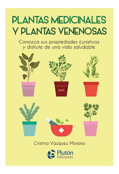 PLANTAS MEDICINALES Y PLANTAS VENENOSAS - CRISTINA VÁZQUEZ 