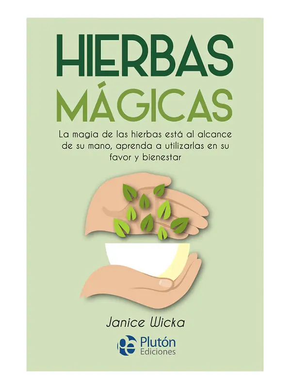 HIERBAS MÁGICAS - JANICE WICKA
