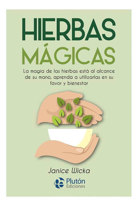 HIERBAS MÁGICAS - JANICE WICKA