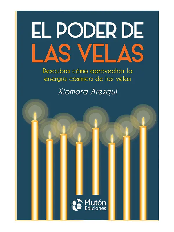 EL PODER DE LAS VELAS - XIOMARA ARESQUI