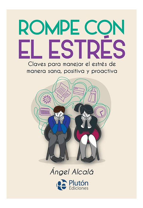 ROMPE EL ESTRÉS - ÁNGEL ALCALÁ