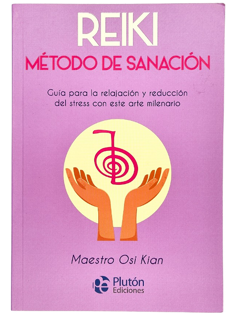REIKI MÉTODO DE SANACIÓN - MAESTRO OSI KIAN 1