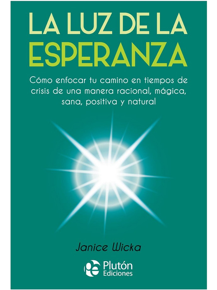 LA LUZ DE LA ESPERANZA - JANICE WICKA 1