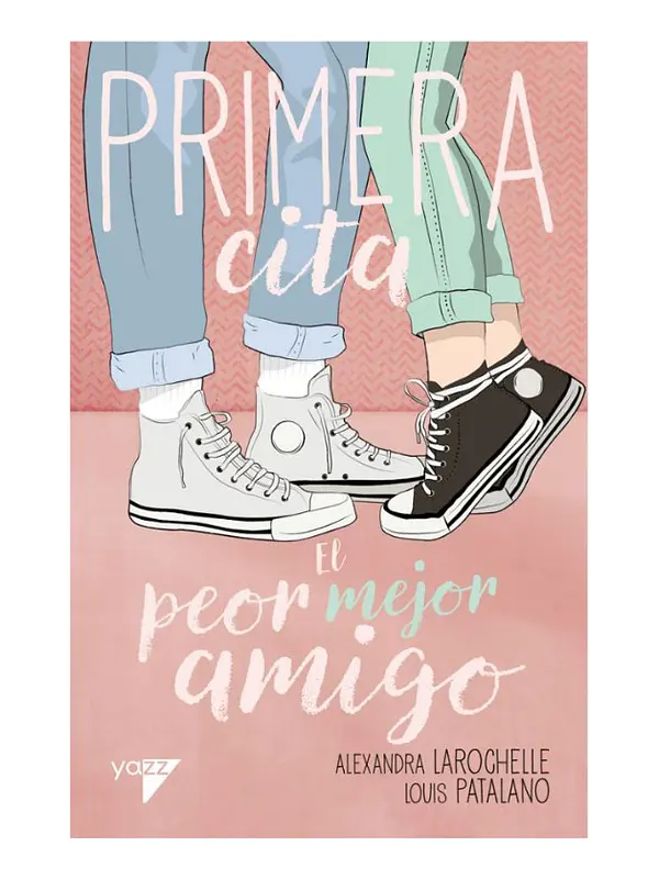 PRIMERA CITA 1 - EL PEOR MEJOR AMIGO