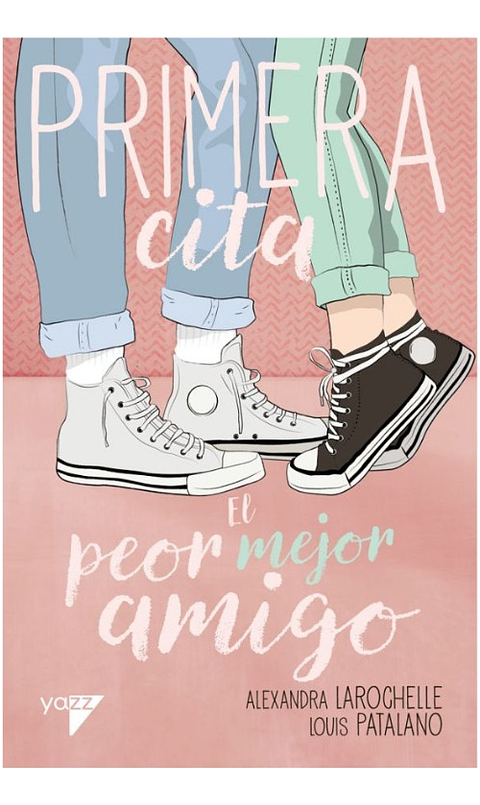 PRIMERA CITA 1 - EL PEOR MEJOR AMIGO