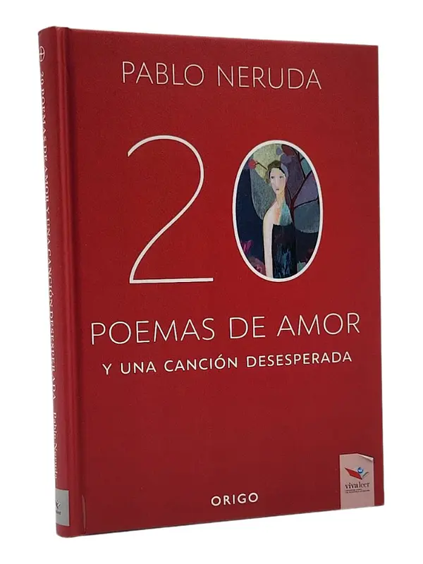20 POEMAS DE AMOR Y UNA CANCIÓN DESESPERADA 
