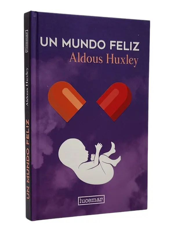 UN MUNDO FELIZ - ALDOUS HUXLEY