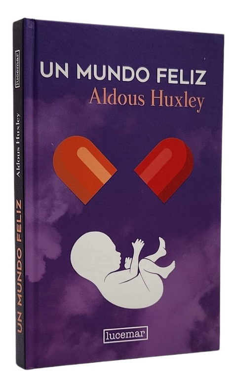 UN MUNDO FELIZ - ALDOUS HUXLEY