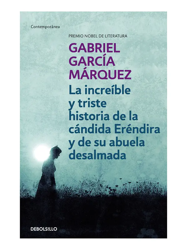 LA INCREÍBLE Y TRISTE HISTORIA DE LA CÁNDIDA ERÉNDIRA