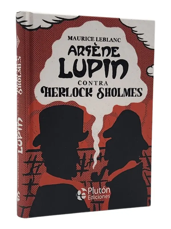 ARSÉNE LUPIN - CONTRA HERLOCK SHOLMES 