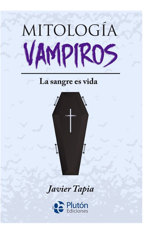 MITOLOGÍA VAMPIROS : LA SANGRE ES VIDA 