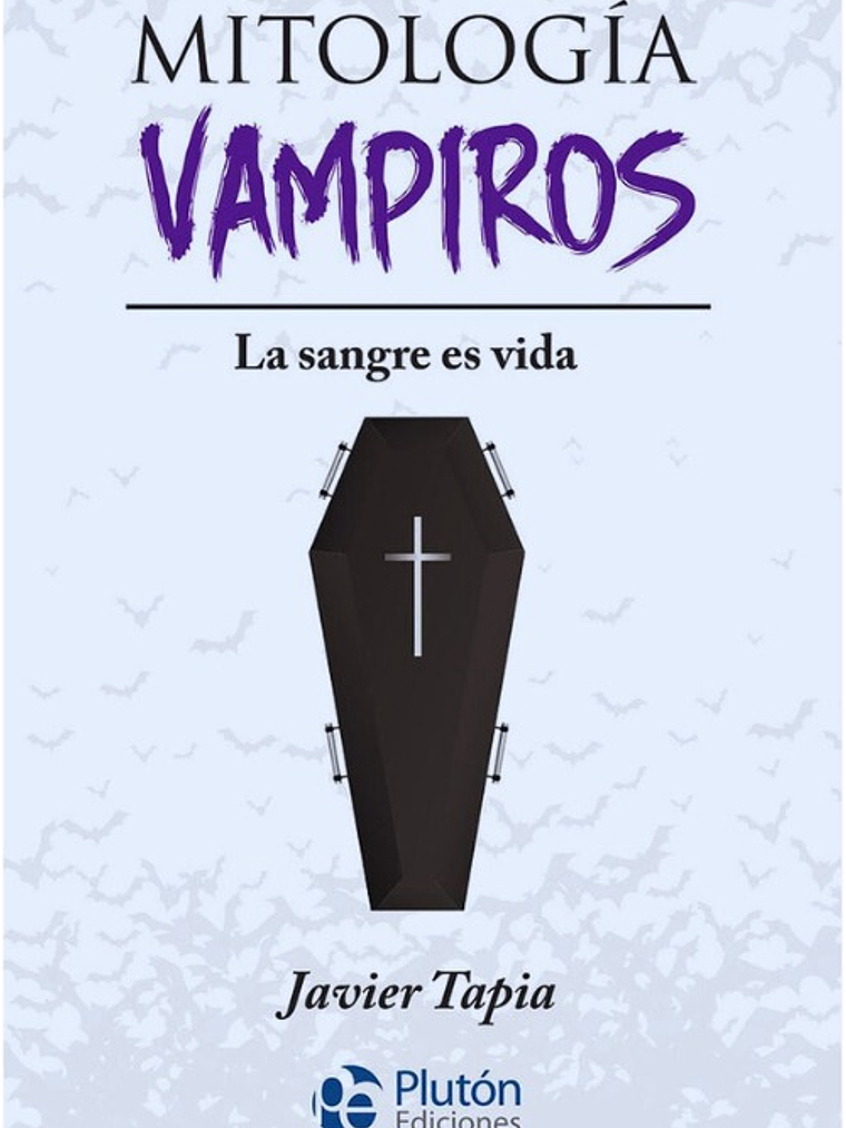 MITOLOGÍA VAMPIROS : LA SANGRE ES VIDA  1
