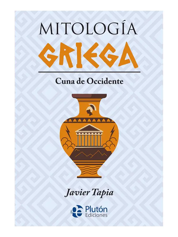 MITOLOGÍA GRIEGA : CUNA DE OCCIDENTE