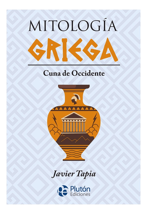 MITOLOGÍA GRIEGA : CUNA DE OCCIDENTE