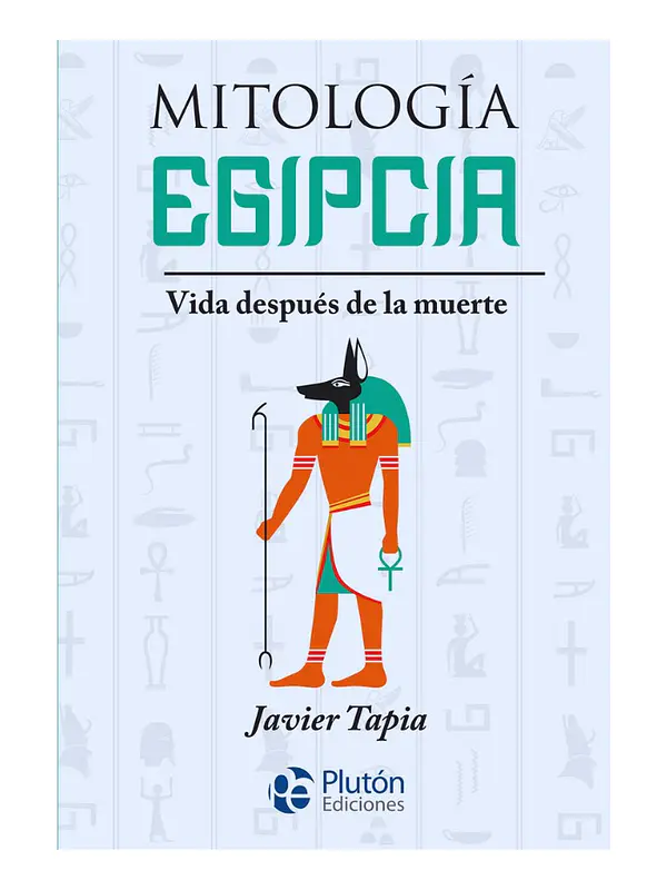 MITOLOGÍA EGIPCIA : VIDA DESPUÉS DE LA MUERTE