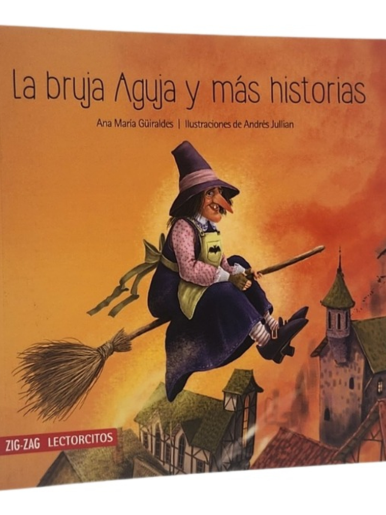 LA BRUJA AGUJA Y MÁS HISTORIAS  - ANA MARÍA GÜIRALDES 1