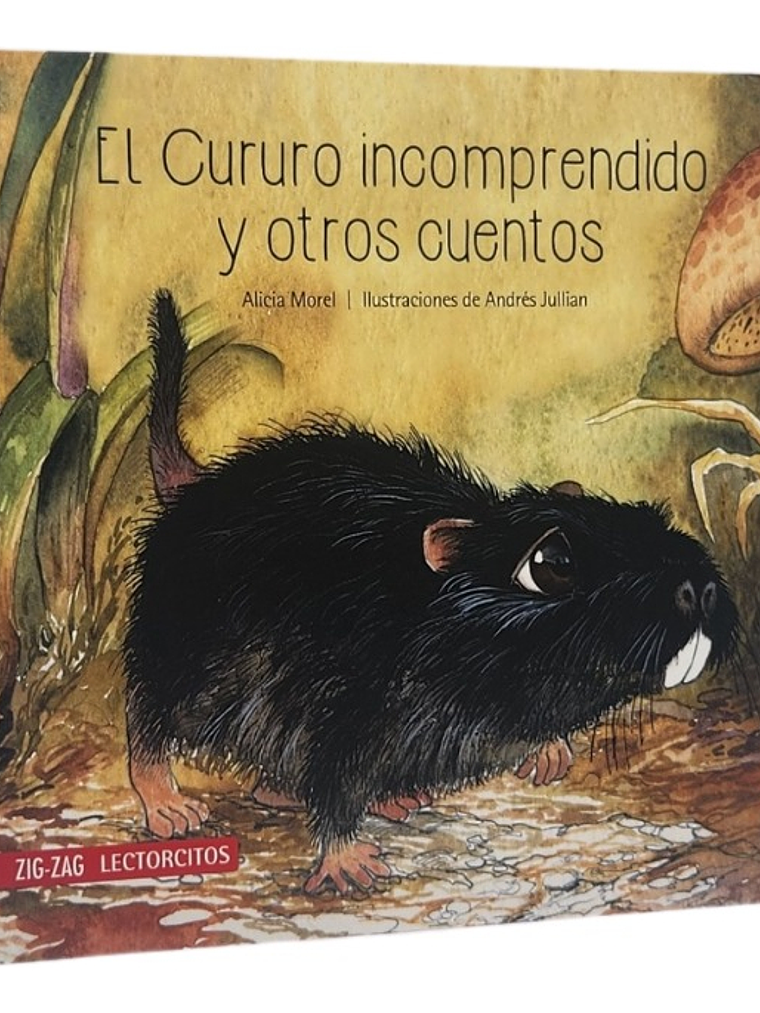 EL CURURO INCOMPRENDIDO Y OTROS CUENTOS - ALICIA MOREL 1