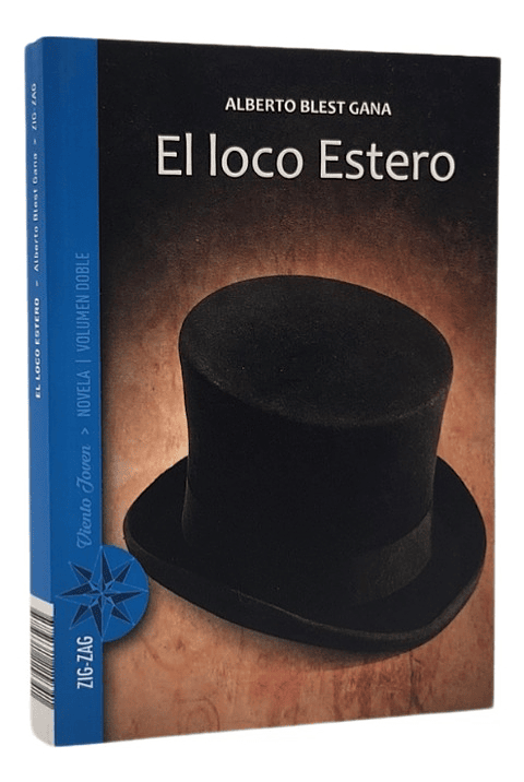 EL LOCO ESTERO - ALBERTO BLEST GANA