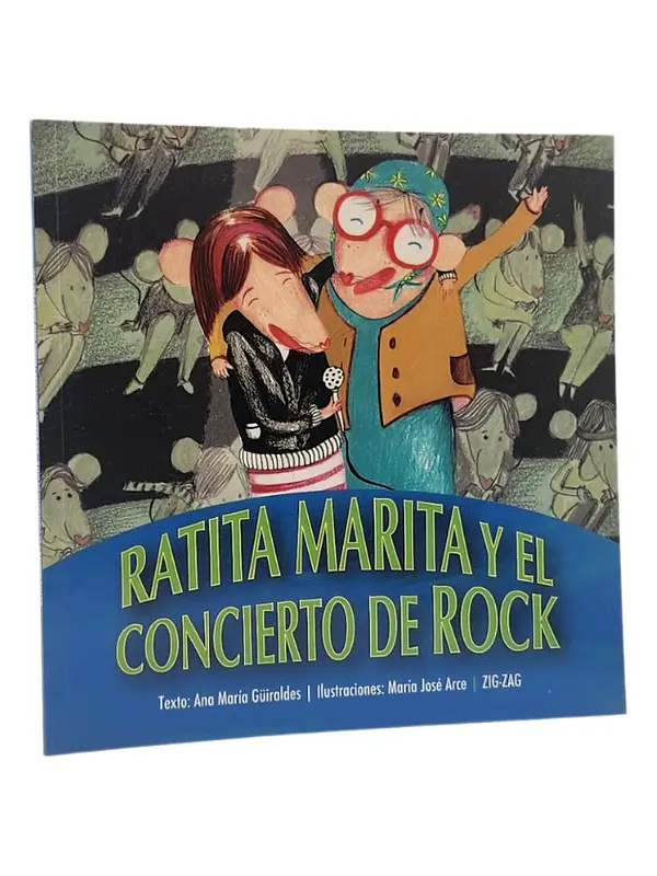 RATITA MARITA Y EL CONCIERTO DE ROCK - ANA MARÍA GÜIRALDES