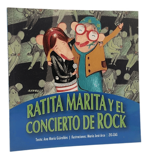 RATITA MARITA Y EL CONCIERTO DE ROCK - ANA MARÍA GÜIRALDES