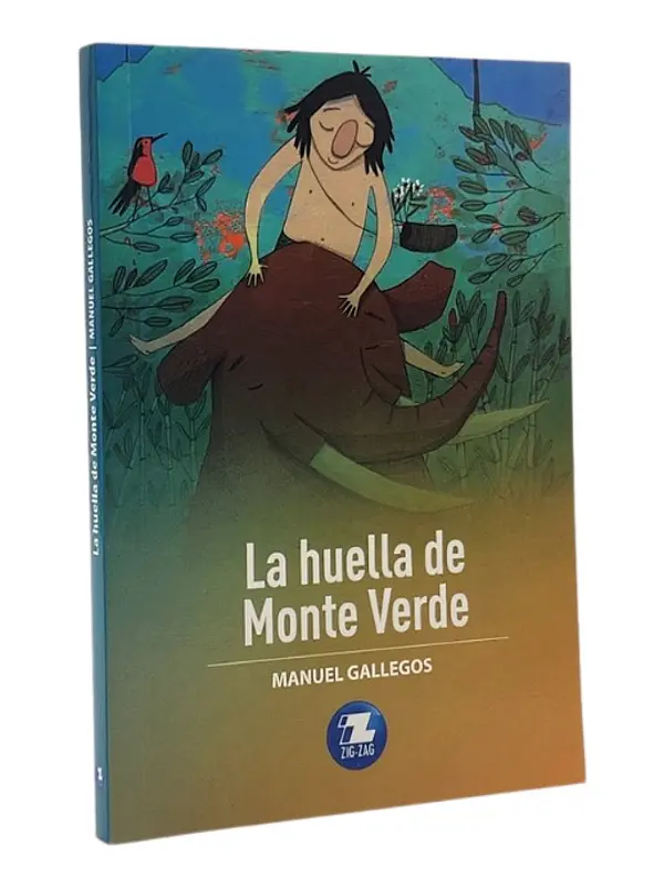 LA HUELLA DE MONTE VERDE - MANUEL GALLEGOS 