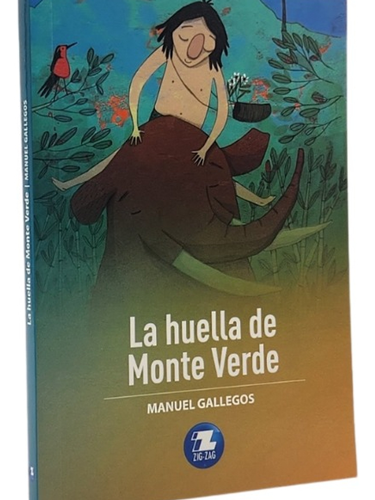 LA HUELLA DE MONTE VERDE - MANUEL GALLEGOS  1