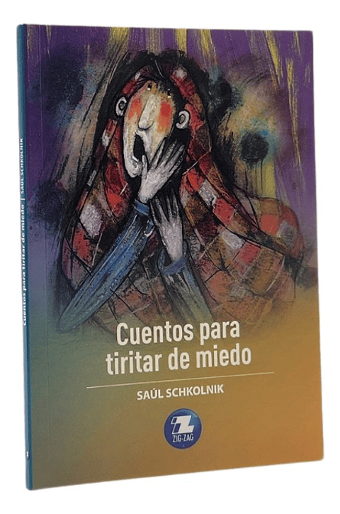 CUENTOS PARA TIRITAR DE MIEDO - SAÚL SCHKOLNIK